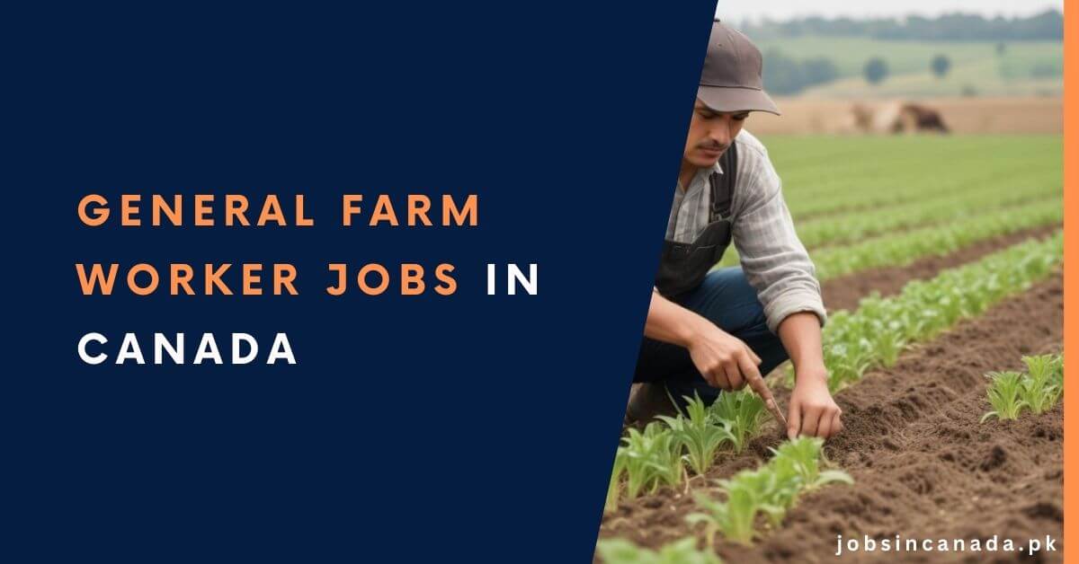 General Farm Worker Jobs in Canada