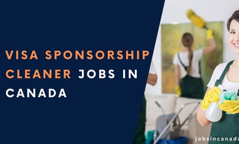 Visa Sponsorship Cleaner Jobs In Canada