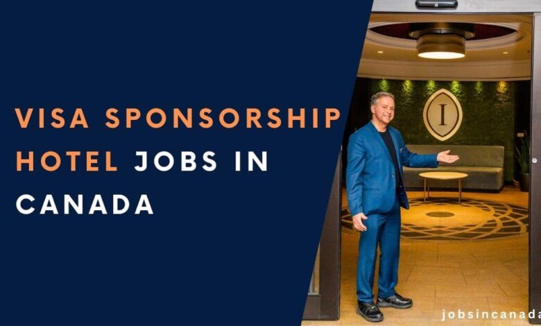 Visa Sponsorship Hotel Jobs in Canada