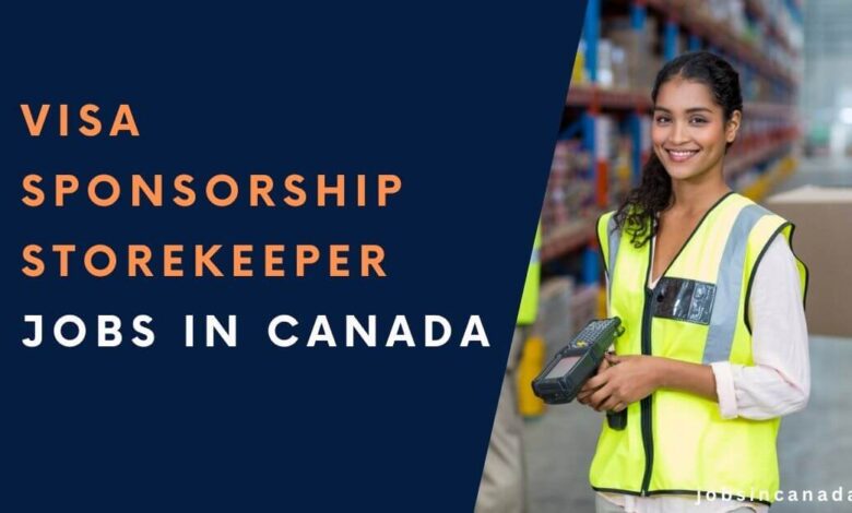 Visa Sponsorship StoreKeeper Jobs in Canada