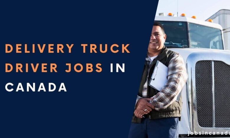 Delivery Truck Driver Jobs in Canada