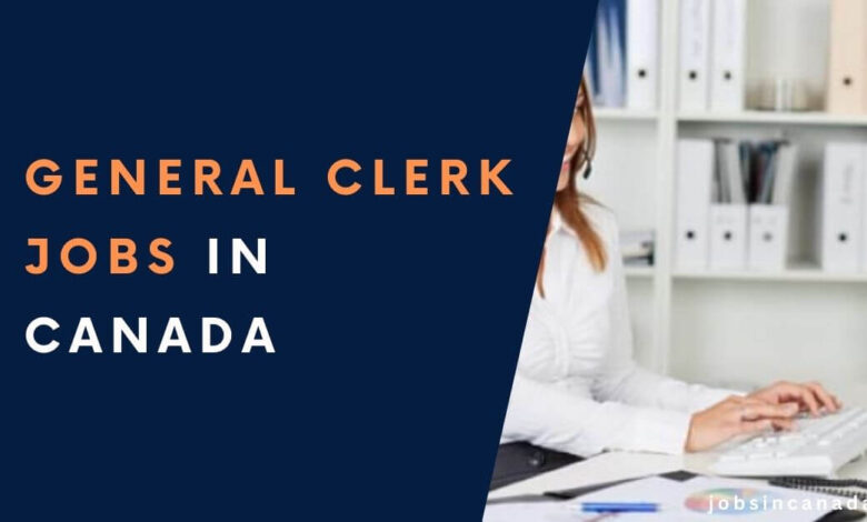 General Clerk Jobs in Canada