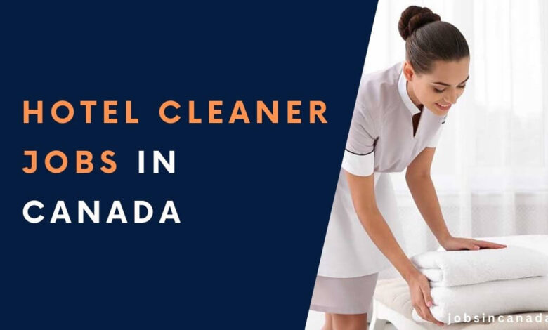 Hotel Cleaner Jobs in Canada