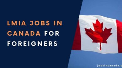 LMIA Jobs in Canada for Foreigners