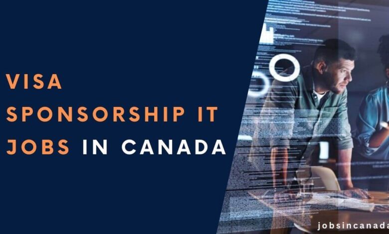 Visa Sponsorship IT Jobs in Canada