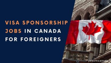 Visa Sponsorship Jobs in Canada for Foreigners