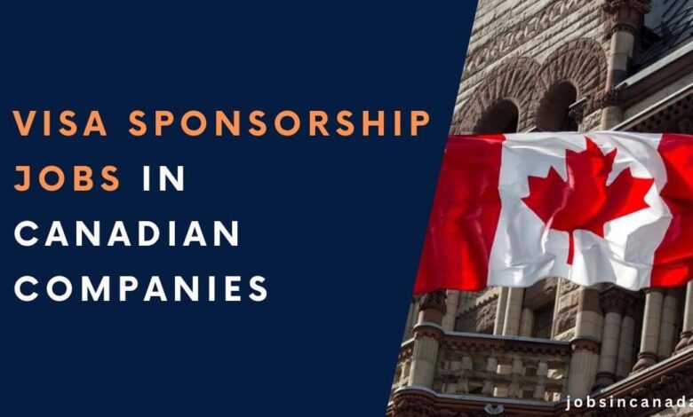 Visa Sponsorship Jobs in Canadian Companies