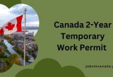 Canada 2-Year Temporary Work Permit