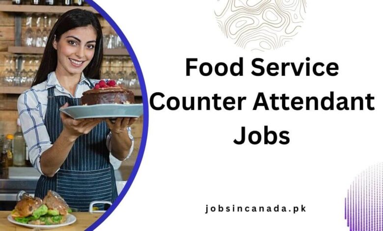 Food Service Counter Attendant Jobs