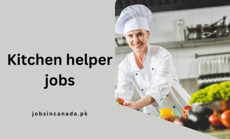 Kitchen helper jobs