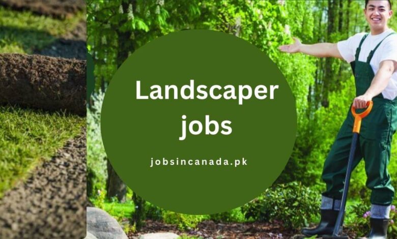 Landscaper jobs