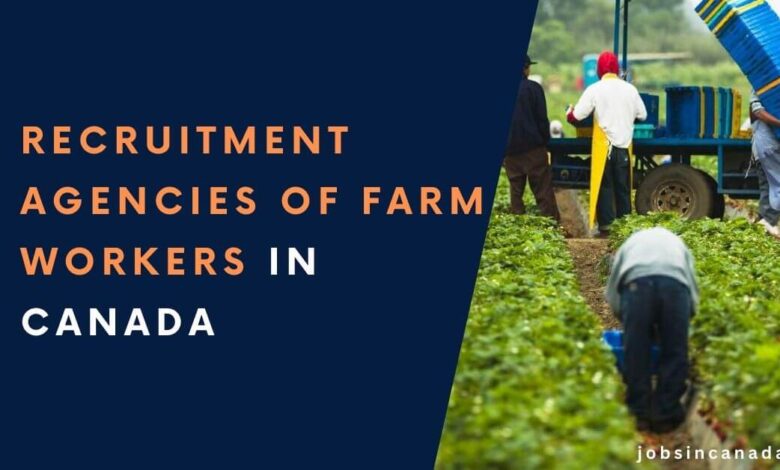 Recruitment Agencies of Farm Workers in Canada