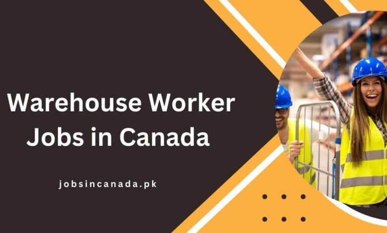 Warehouse Worker Jobs in Canada