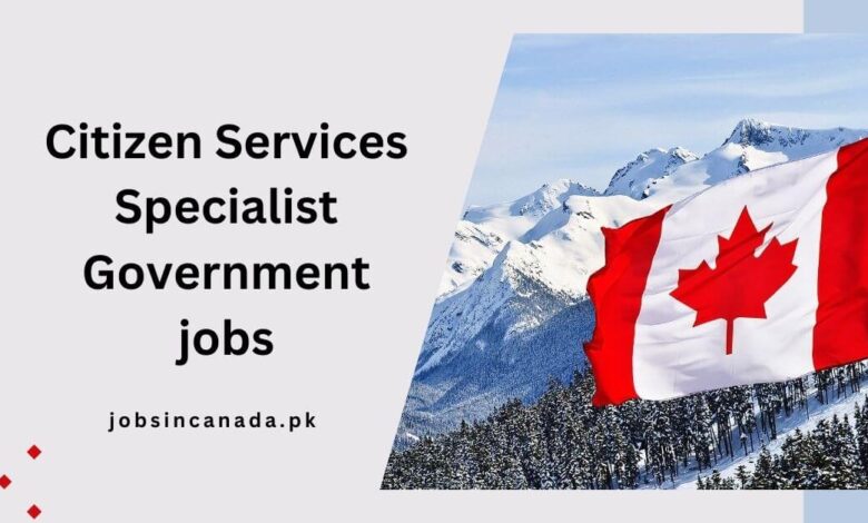 Citizen Services Specialist Government jobs