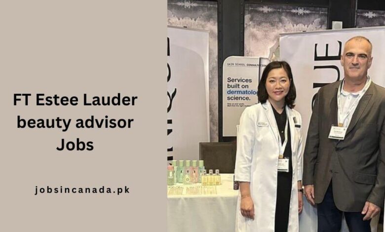 FT Estee Lauder beauty advisor Jobs