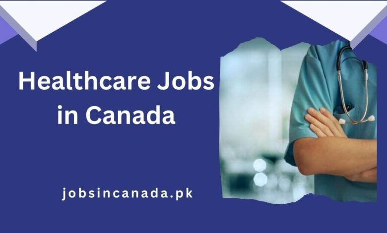 Healthcare Jobs in Canada