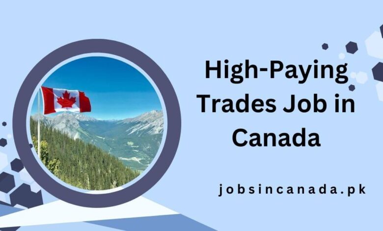 High-Paying Trades Job in Canada