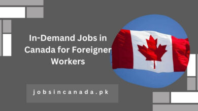 In-Demand Jobs in Canada for Foreigner Workers