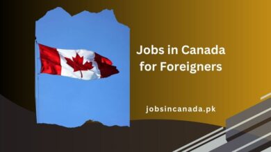 Jobs in Canada for Foreigners