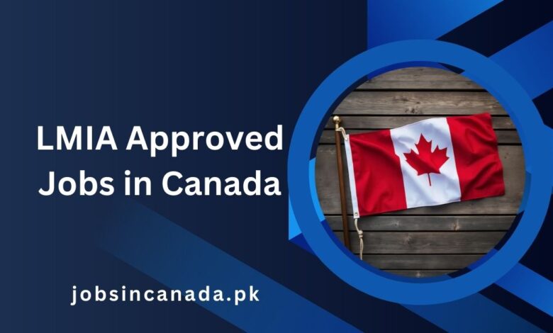 LMIA Approved Jobs in Canada