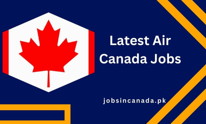 Latest Air Canada Jobs