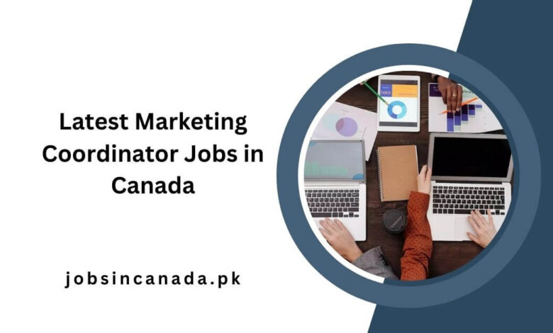 Latest Marketing Coordinator Jobs in Canada