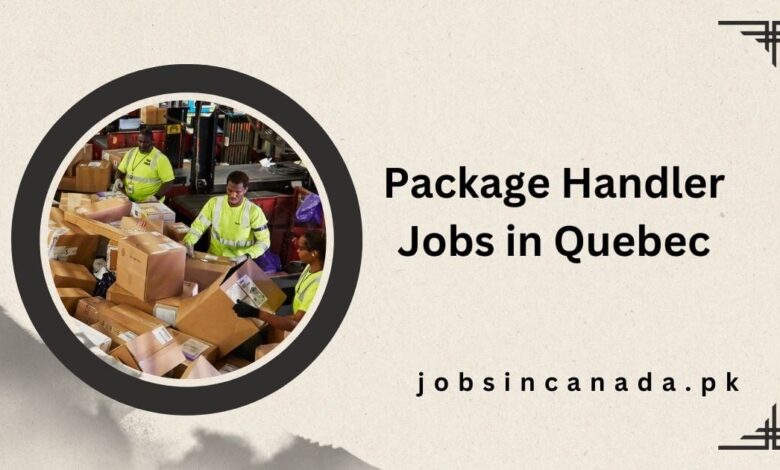 Package Handler Jobs in Quebec