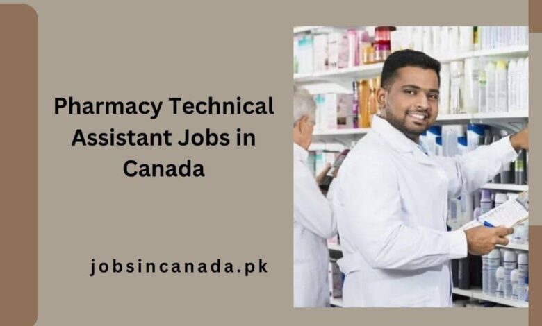 Pharmacy Technical Assistant Jobs in Canada