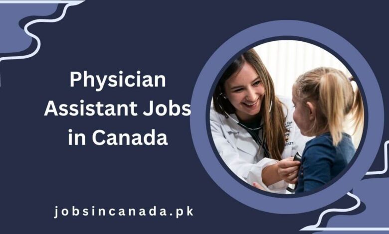 Physician Assistant Jobs in Canada