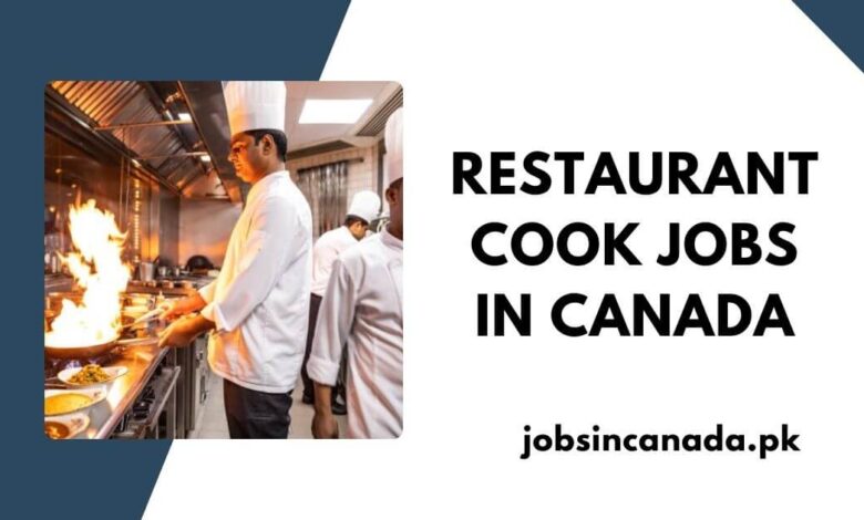 Restaurant Cook Jobs in Canada