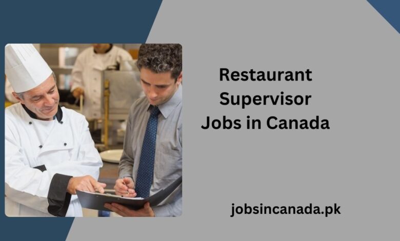 Restaurant Supervisor Jobs in Canada