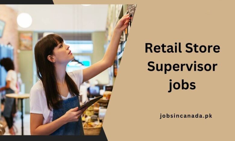 Retail Store Supervisor jobs