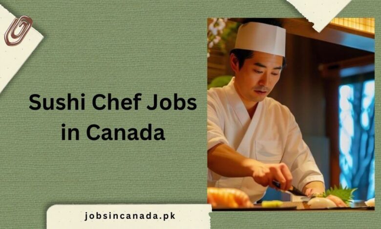 Sushi Chef Jobs in Canada