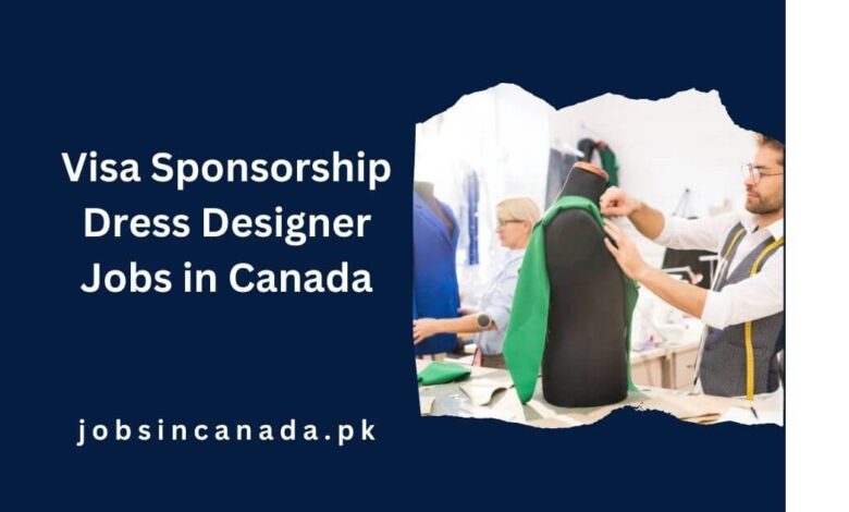 Visa Sponsorship Dress Designer Jobs in Canada