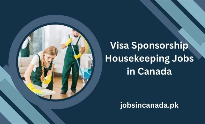 Visa Sponsorship Housekeeping Jobs in Canada