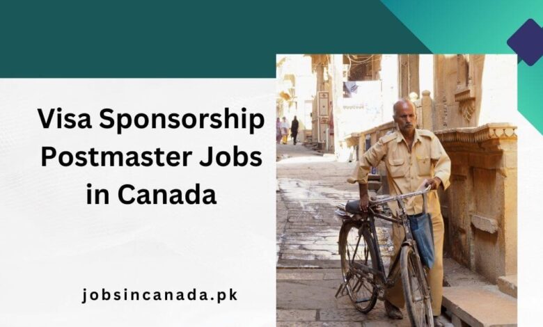 Visa Sponsorship Postmaster Jobs in Canada