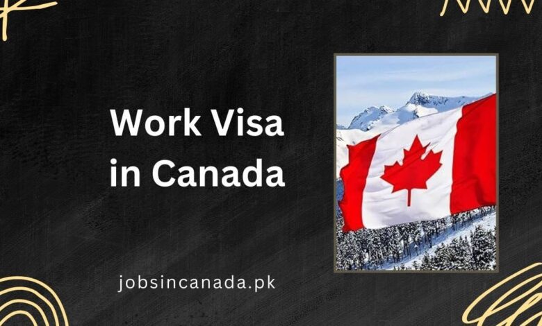 Work Visa in Canada