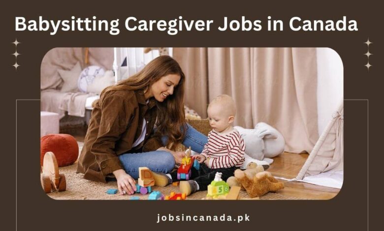 Babysitting Caregiver Jobs in Canada