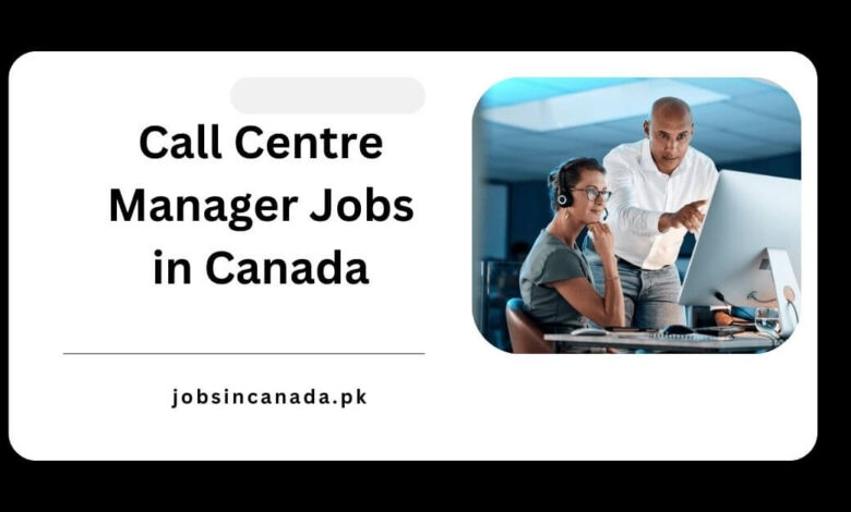 Call Centre Manager Jobs in Canada