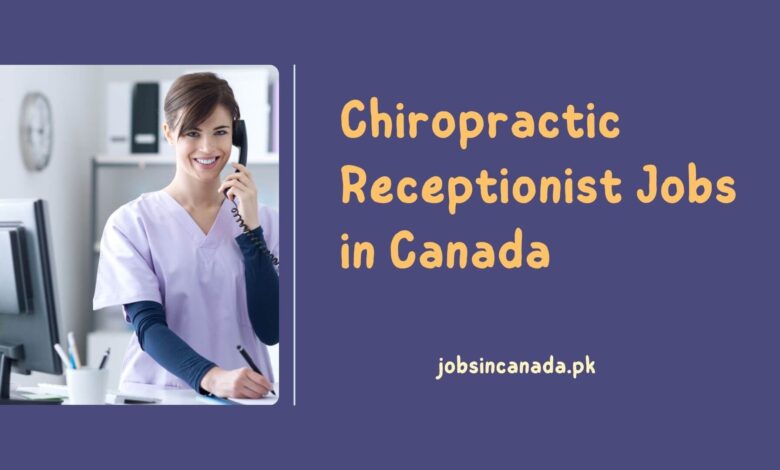 Chiropractic Receptionist Jobs in Canada