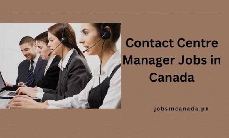 Contact Centre Manager Jobs in Canada