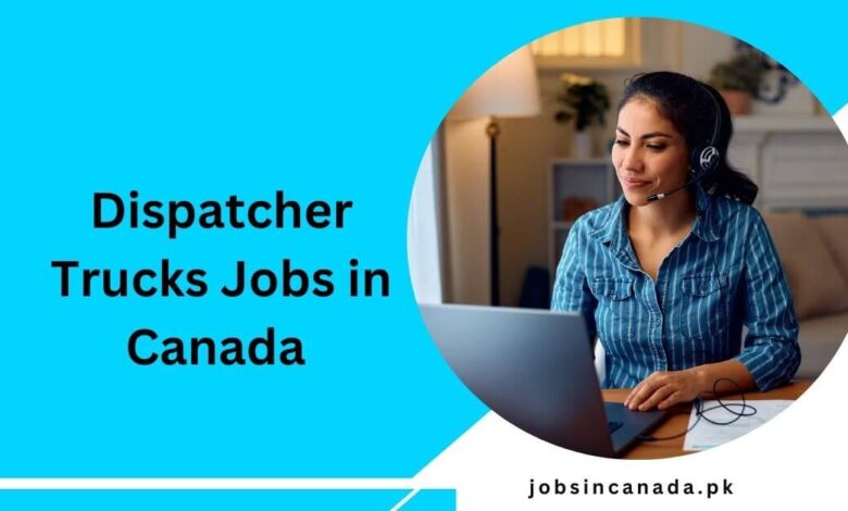 Dispatcher Trucks Jobs in Canada