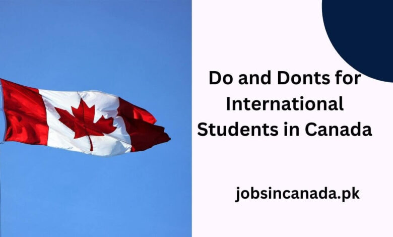 Do and Donts for International Students in Canada