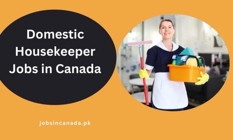 Domestic Housekeeper Jobs in Canada