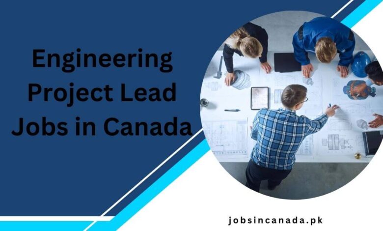 Engineering Project Lead Jobs in Canada