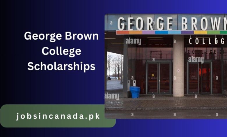 George Brown College Scholarships