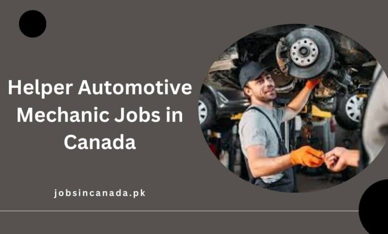 Helper Automotive Mechanic Jobs in Canada