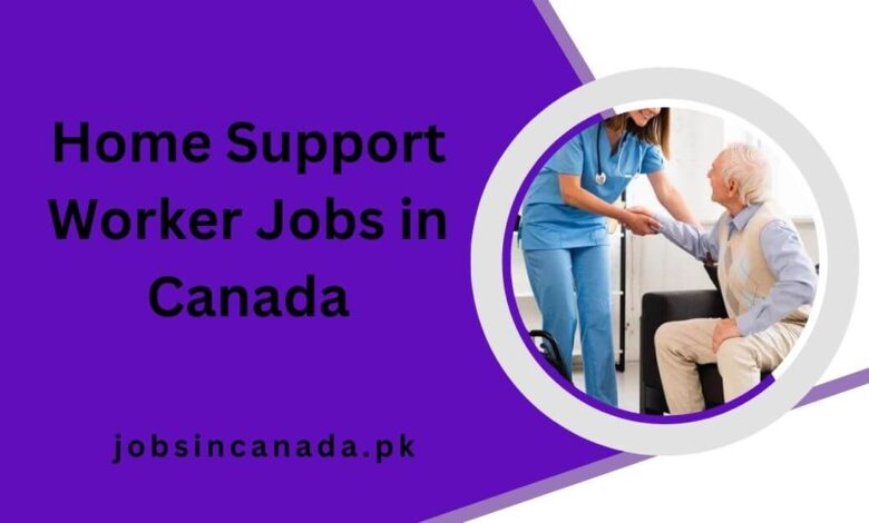 Home Support Worker Jobs in Canada