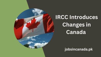 IRCC Introduces Changes in Canada