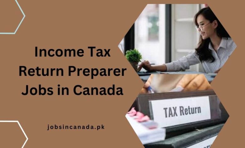 Income Tax Return Preparer Jobs in Canada